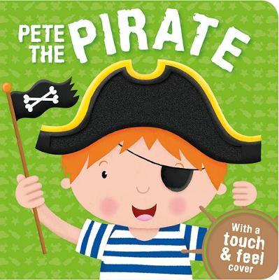 Touch And Feel Boards- Pete The Pirate