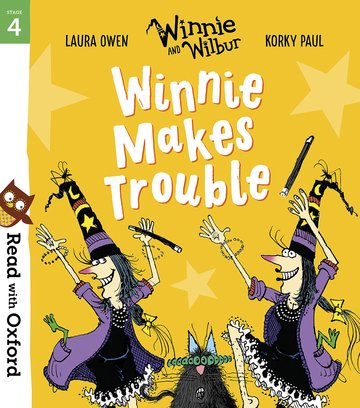 Read with Oxford: Stage 4: Winnie and Wilbur: Winnie Makes Troub