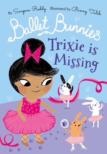 BALLET BUNNIES: TRIXIE IS MISSING (BK 6)