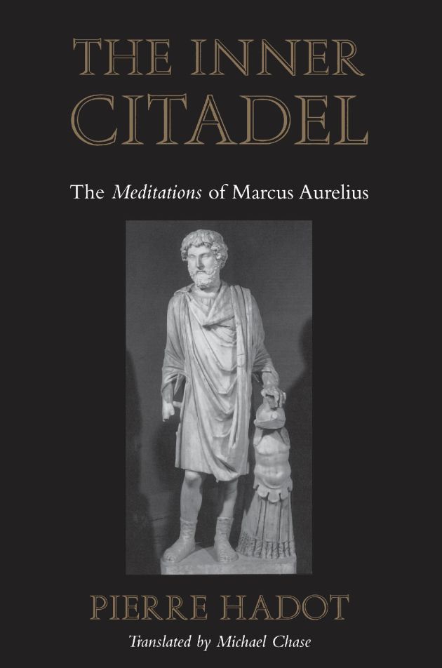 The Inner Citadel: The Meditations of Marcus Aurelius