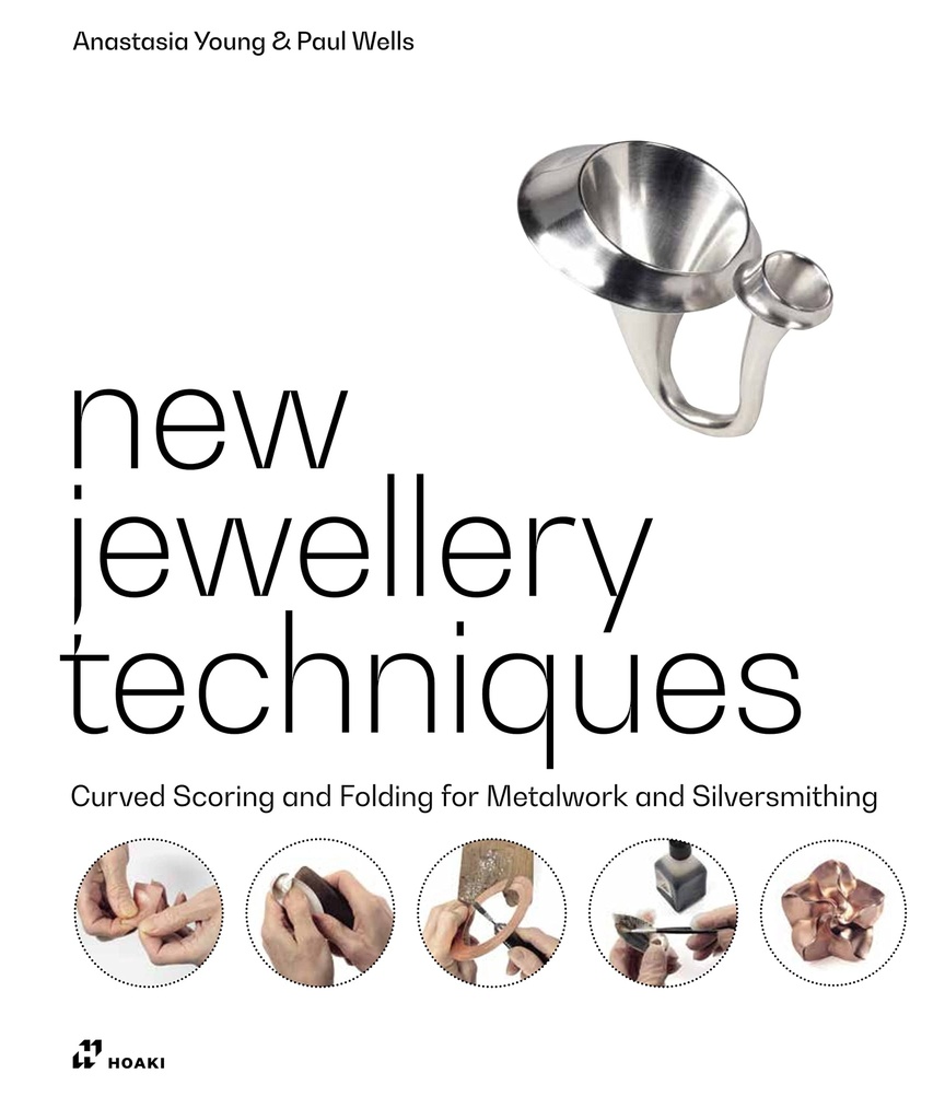 NEW JEWELLERY TECHNIQUES Curved Scoring and Folding for Metalwork and Silversmithing