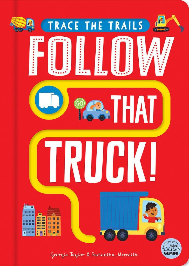 FOLLOW THAT TRUCK!