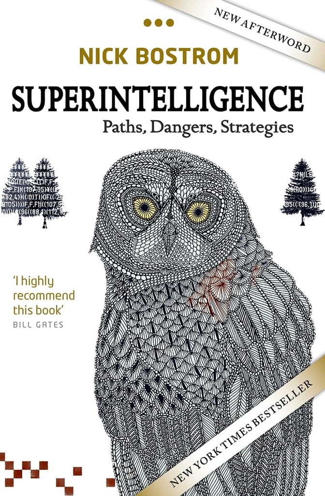 SUPERINTELLIGENCE:PATHS, DANGERS, STRATEGIES PAPER