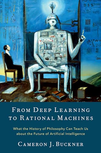 FROM DEEP LEARNING TO RATIONAL MACHINES