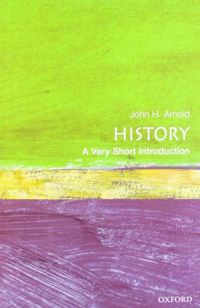 ARNOLD:HISTORY A VERY SHORT INTRODUCTION VSI:NCS PAPER