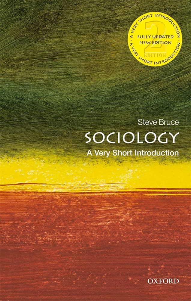 Sociology: A Very Short Introduction  Second Edition