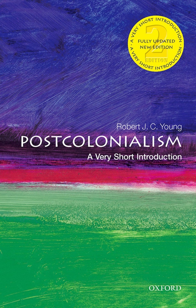 Postcolonialism: A Very Short Introduction Second Edition