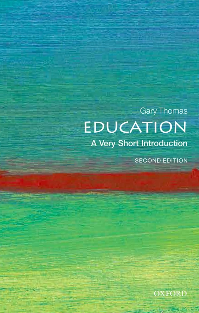 EDUCATION:A VERY SHORT INTRODUCTION 2E VSI PAPER