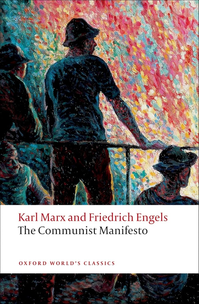 The Communist Manifesto: Reissue Edition (Oxford World's Classics)
