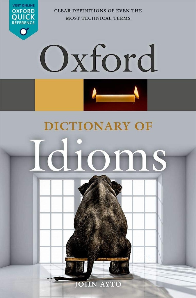 OXFORD DICTIONARY OF IDIOMS 4E OQR:NCS PAPER