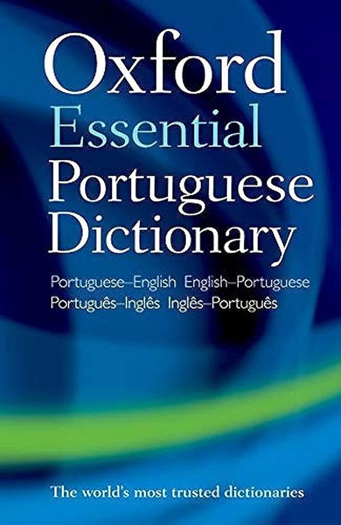 Oxford Essential Portuguese Dictionary Second Edition