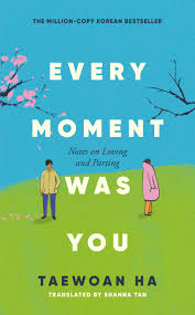 Every Moment Was You
