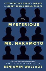 THE MYSTERIOUS MR. NAKAMOTO