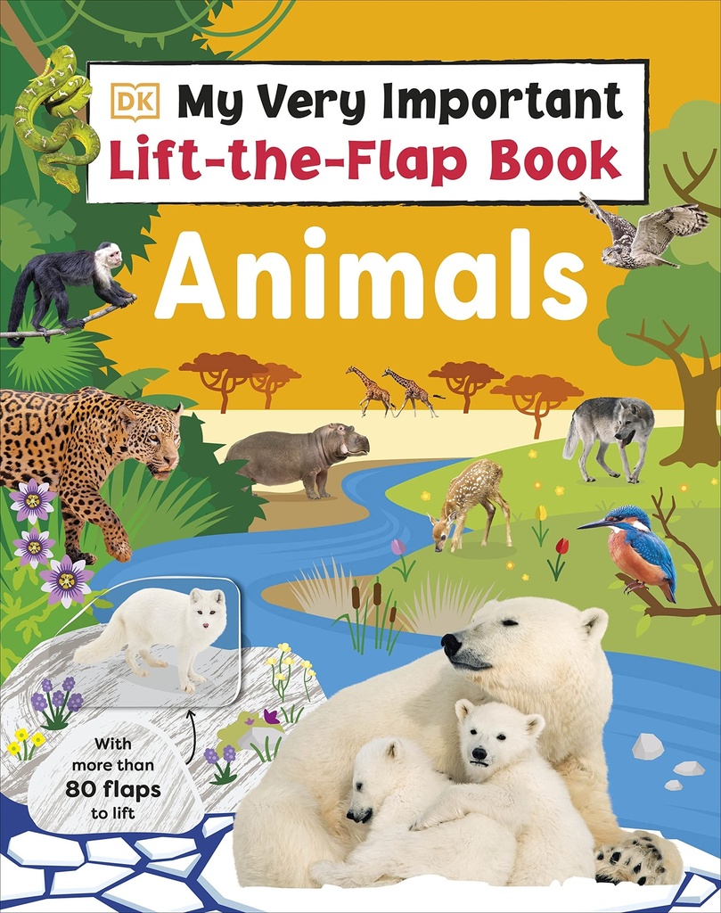 My Very Important Lift-the-Flap-Book: Animals