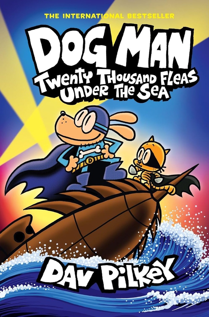 Dog Man 11: Twenty Thousand Fleas Under the Sea PB
