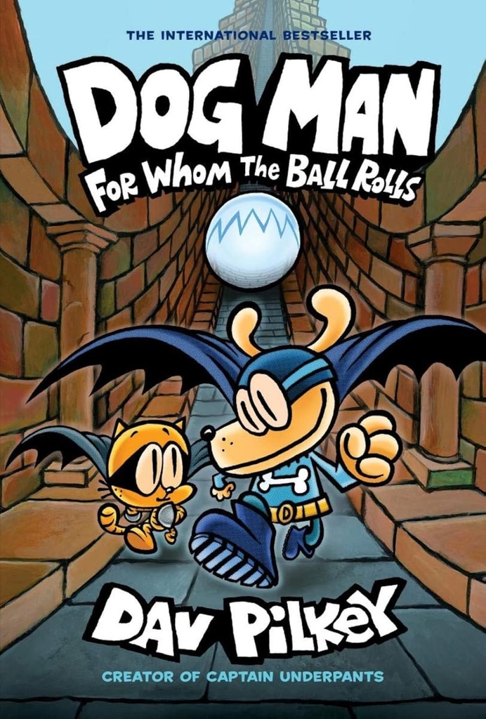 Dog Man: For Whom the Ball Rolls PB