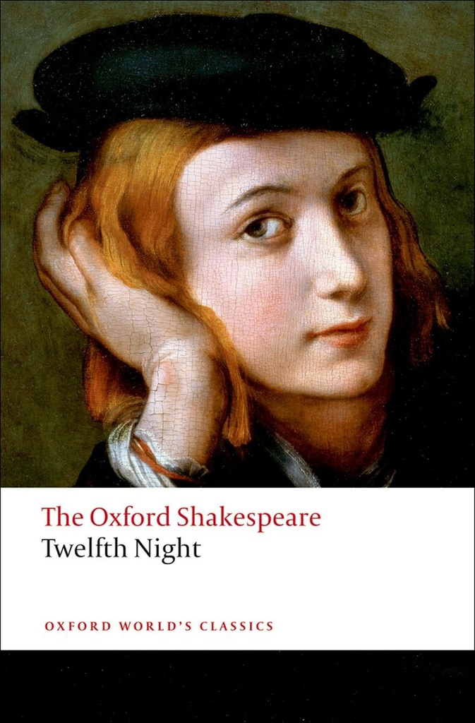 Twelfth Night, or What You Will: The Oxford Shakespeare (Oxford World's Classics)