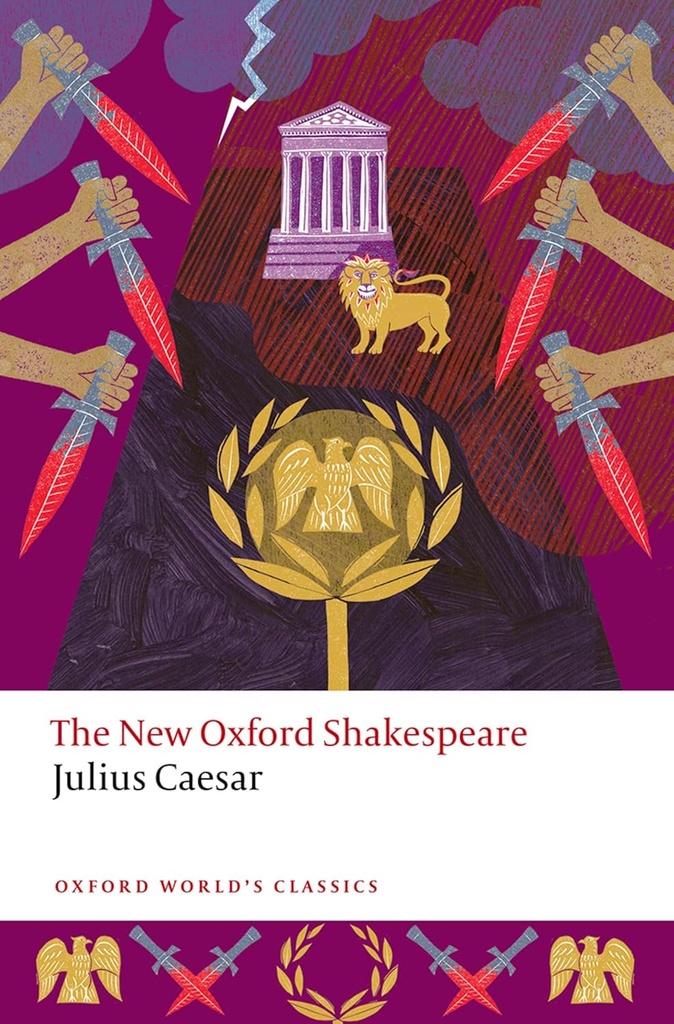 Julius Caesar: The New Oxford Shakespeare (Oxford World's Classics)