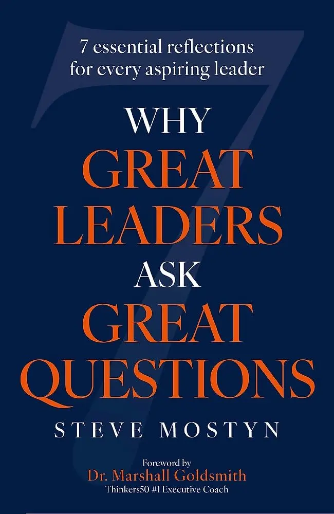 Why Great Leaders Ask Great Questions