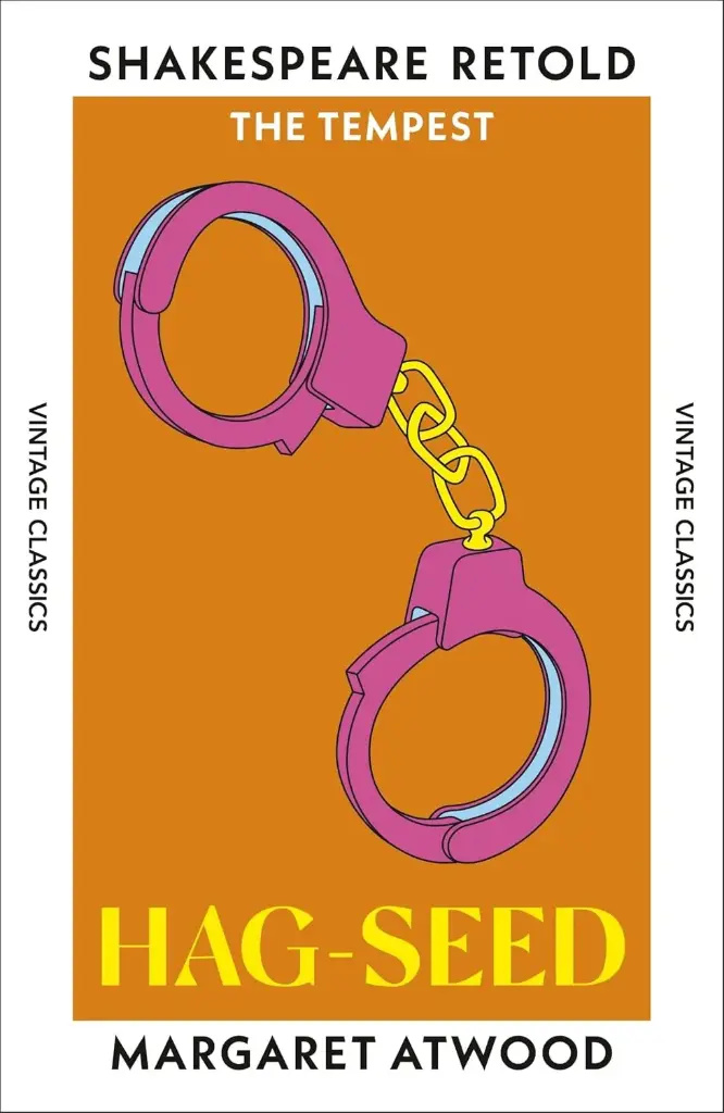 Hag-Seed: The Tempest, Retold (Shakespeare Retold)