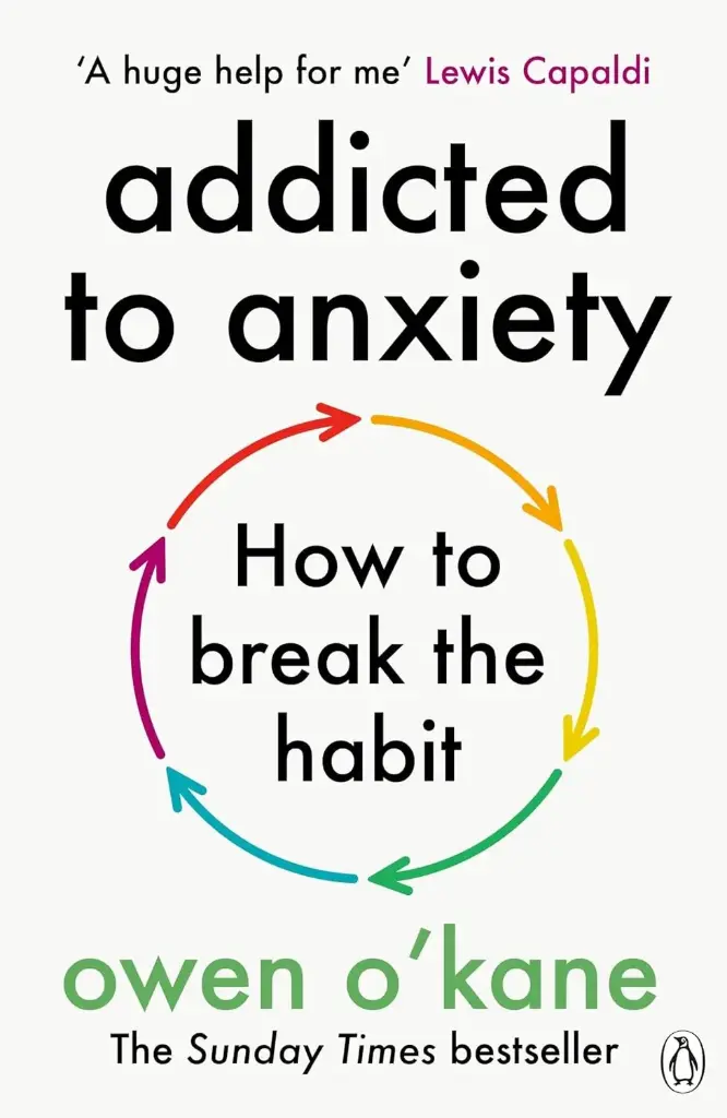 Addicted to Anxiety: A Groundbreaking New Way to Overcome Your Anxiety