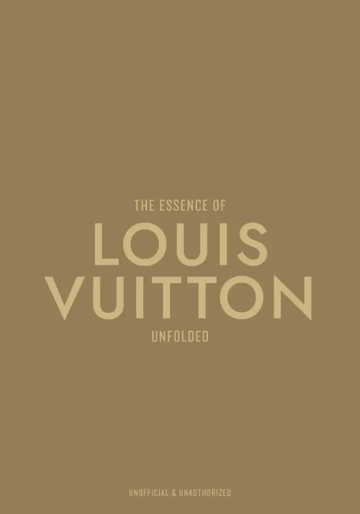 The Essence of Louis Vuitton: Unfolded