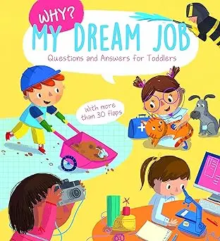 Why? My dream job