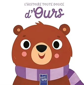 L'histoire Toute Douce d'Ours
