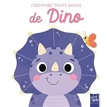 L'histoire Toute Douce de Dino