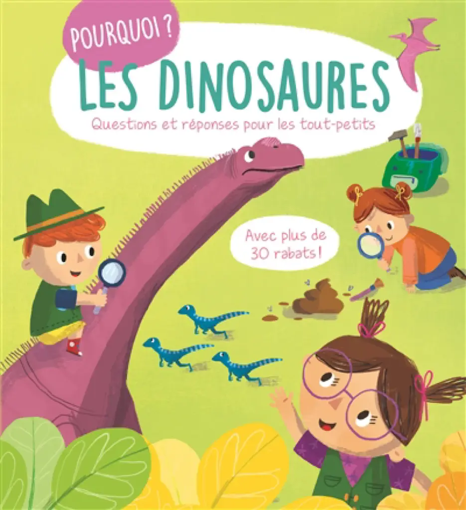 Pourquoi: Questions et Réponses Pour Les Tout-Petits/les Dinosaures