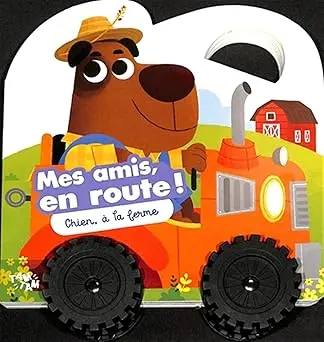 Mes Amis en Route / Chien à la Ferme