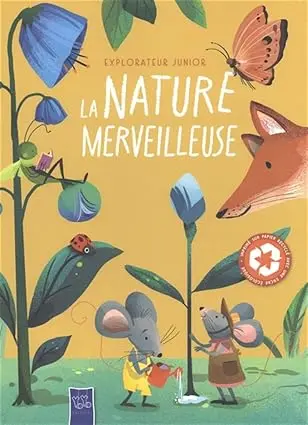 Explorateur Junior / La Nature Merveilleuse