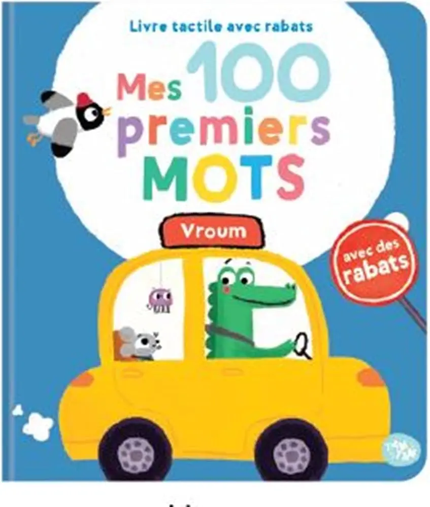 Mes 100 Premiers Mots: Livre Tactile Avec Rabats/Vroum