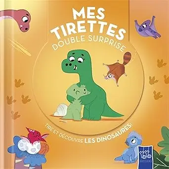 Mes Tirettes Double-Surprise / Les Dinosaures