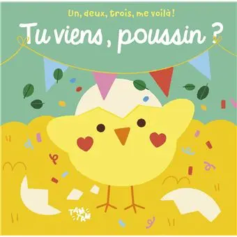 Un, Deux, Trois, Me Voilà! / Tu Viens, Poussin?