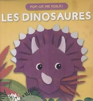 Pop-Up, Me Voilà! / Les Dinosaures