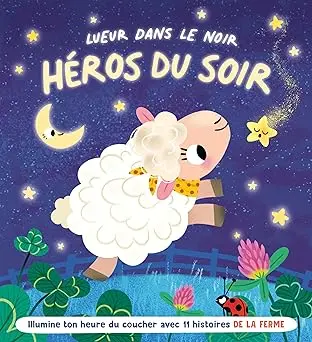 Héros du Soir Lueur Dans le Noir / La Ferme