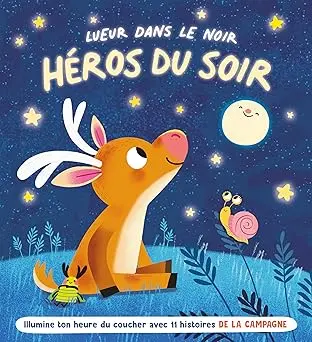 Héros du Soir Lueur Dans le Noir / La campagne