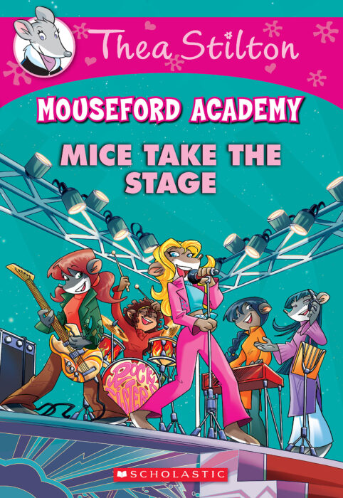 Thea Stilton Mouseford Academy #7: Mice Take the Stage