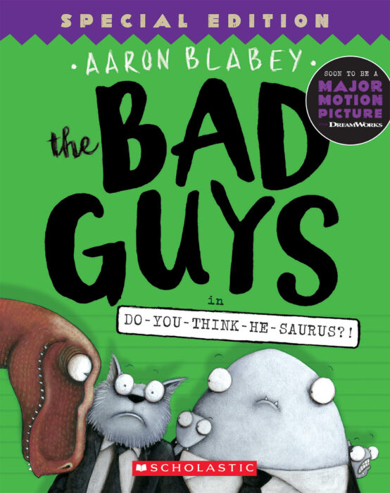 The Bad Guys 7 Do-You-Think-He-Saurus?!