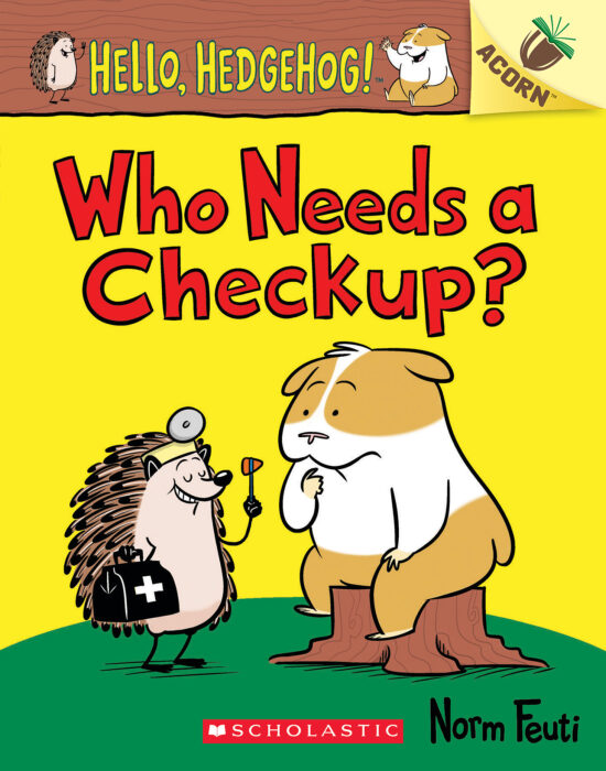 Hello, Hedgehog! Who Needs a Checkup?