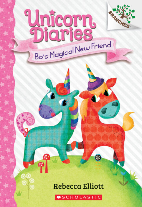 Unicorn Diaries Bo’s Magical New Friend
