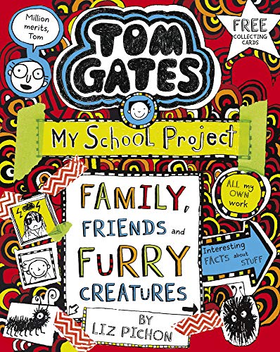 Tom Gates 12: Family, Friends, and Furry Creatures