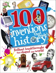 [9781465416704] 100 Inventions That Made History