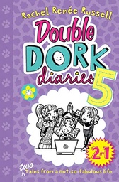 [9781471182341] Double Dork Diaries 5 Two Tales from a Not-So-Fabulous Life