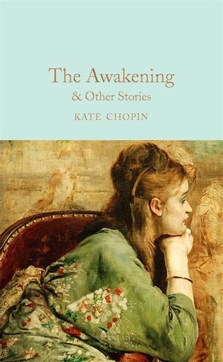 [9781509854127] The Awakening & Other Stories