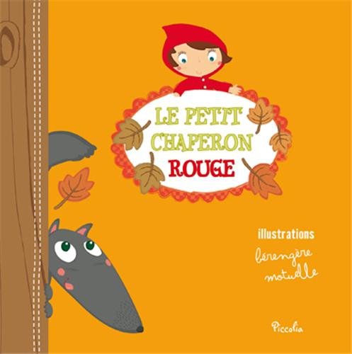 [9782753024762] Petite conte à raconter - Le petit chaperon rouge
