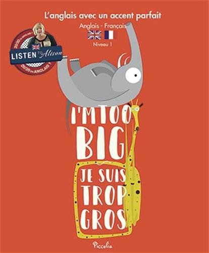 [9782753038493] Angl avec accent parfait / i m too big