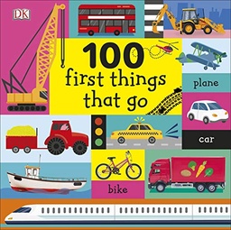 [9780241360323] 100 First Things That Go