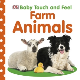 [9781405392570] Baby Touch and Feel Farm Animals